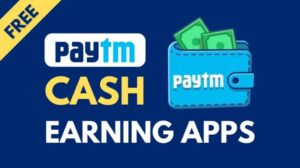 Paytm Earning apps