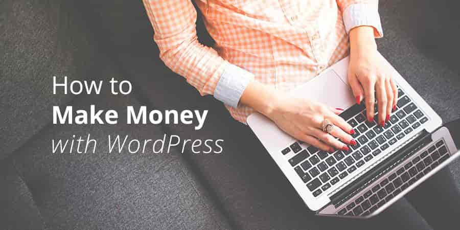 Make Money with Your WordPress Website