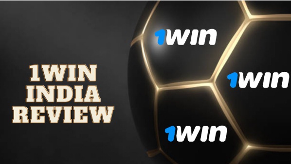 1Win Review in India | Bonuses and Benefits
