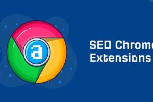 Google Chrome Extensions For SEO