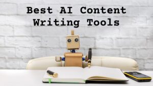 Which AI Tool is Best for Content Writing