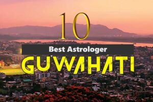 Best Astrologer In Guwahati
