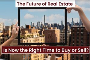 The Future of Real Estate