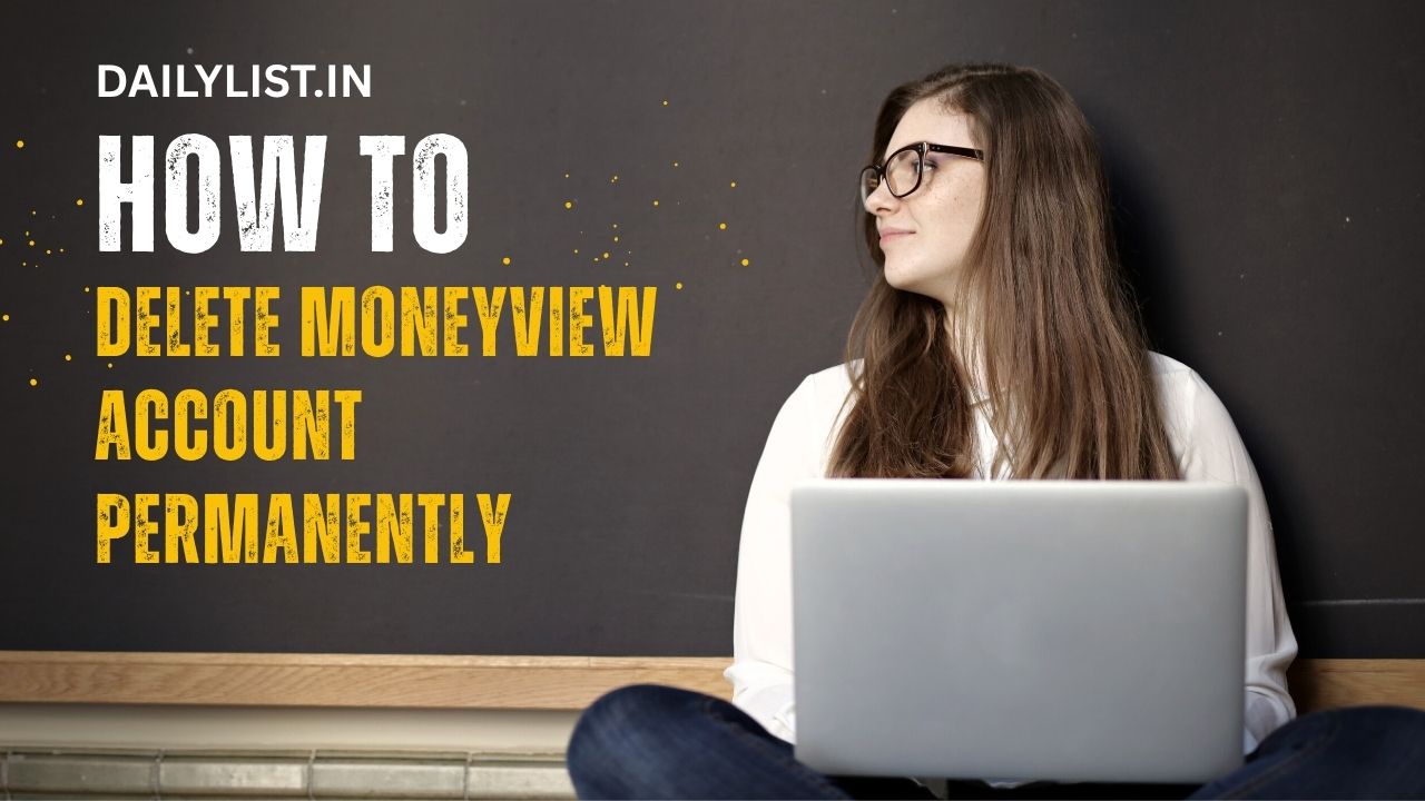 How to Delete MoneyView Account